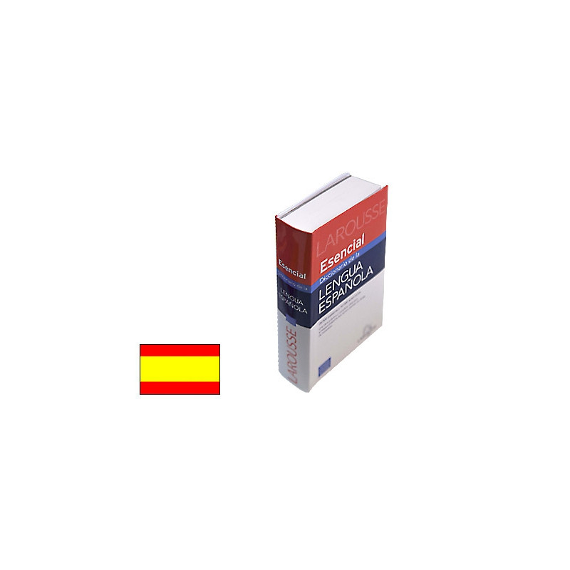 DICCIONARIO LAROUSSE ESENCIAL ESPAÑOL