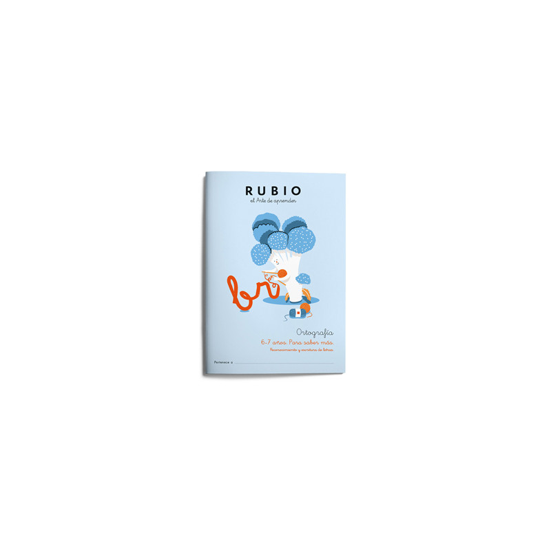 CUADERNO RUBIO ORTOGRAFIA 6-7 AÑOS PARA SABER MAS